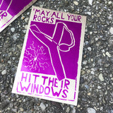 May All Your Rocks Hit Their Windows Sticker