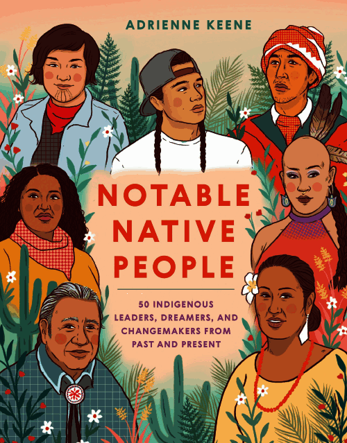 Changemake　–　Dreamers,　Books　Indigenous　50　People:　Native　Notable　Burning　Leaders,　and
