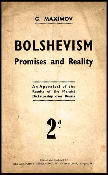 Bolshevism: Promises and Reality