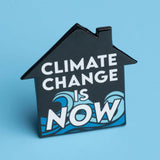 Climate Change is Now Pin