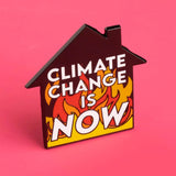 Climate Change is Now Pin
