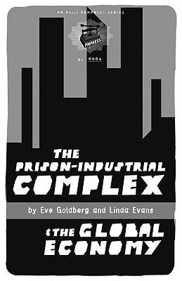 The Prison-Industrial Complex & the Global Economy