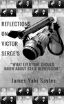 Reflections on Victor Serge's "What Everyone Should Know About State Repression"