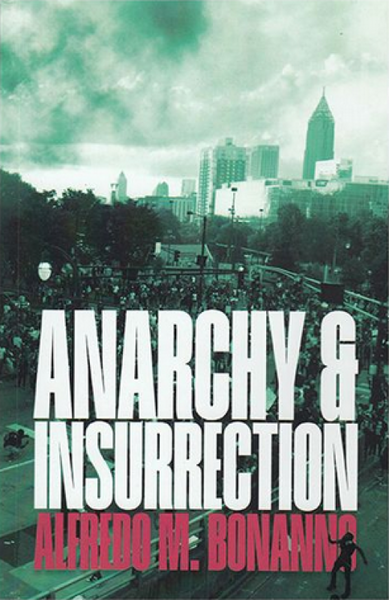 Anarchy and Insurrection