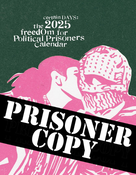 Certain Days: The 2025 Freedom for Political Prisoners Calendar PRISONER COPY