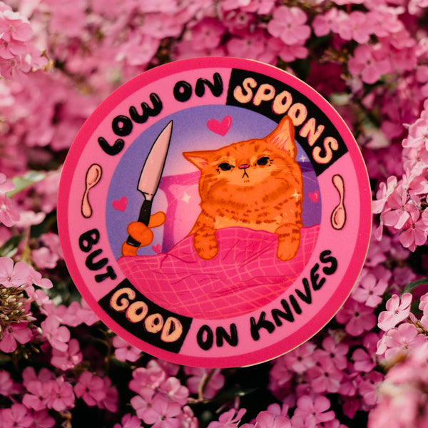 Low on Spoons, Good on Knives Cat Sticker
