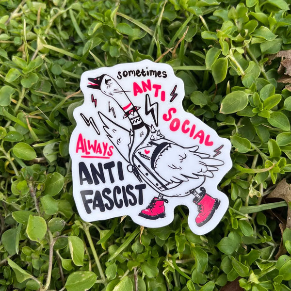 Sometimes Anti-Social, Always Antifascist Goose Sticker