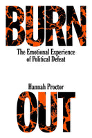 Burnout: The Emotional Experience of Political Defeat