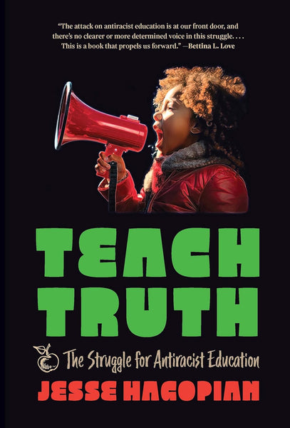 Teach Truth: The Struggle for Antiracist Education