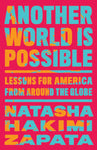 Another World Is Possible: Lessons for America from Around the Globe