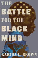 The Battle for the Black Mind