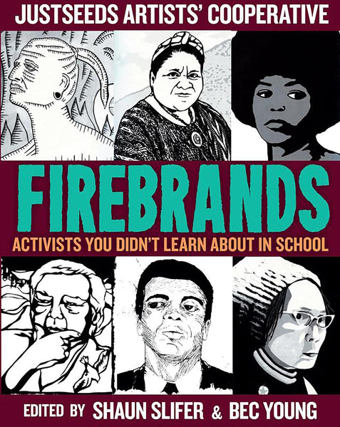 Firebrands: Activists You Didn't Learn about in School