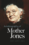 The Autobiography of Mother Jones