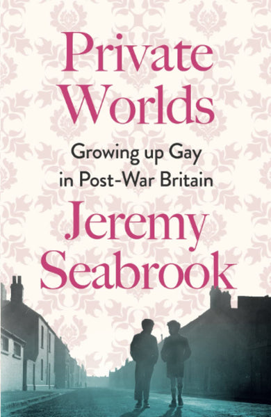 Private Worlds: Growing Up Gay in Post-War Britain