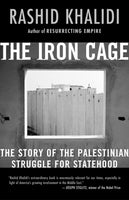 The Iron Cage: The Story of the Palestinian Struggle for Statehood