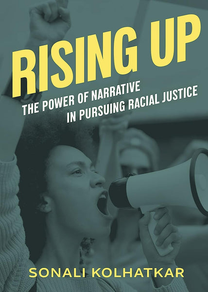 Rising Up: The Power of Narrative in Pursuing Racial Justice