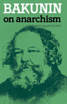 Bakunin on Anarchism