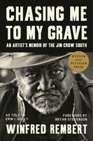 Chasing Me to My Grave: An Artist's Memoir of the Jim Crow South