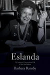 Eslanda: The Large and Unconventional Life of Mrs. Paul Robeson