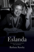Eslanda: The Large and Unconventional Life of Mrs. Paul Robeson