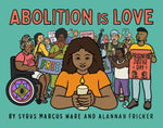 Abolition is Love