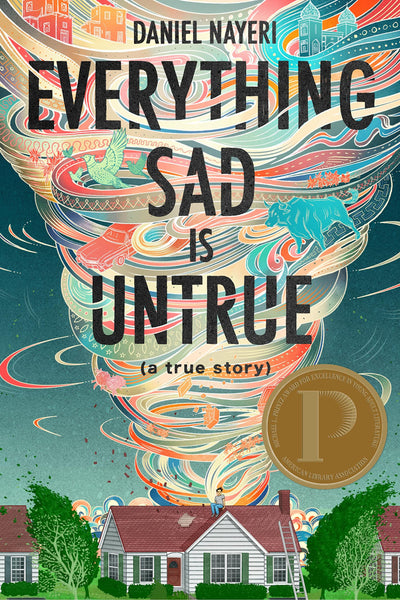 Everything Sad Is Untrue: (a true story)