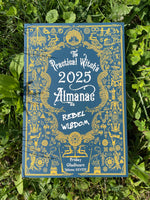 The Practical Witch's Almanac 2025: Rebel Wisdom