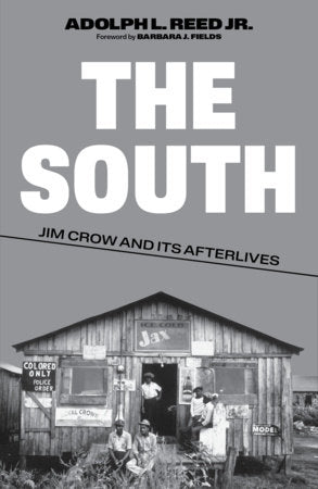 The South: Jim Crow and Its Afterlives