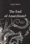The End of Anarchism?