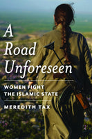 A Road Unforeseen: Women Fight the Islamic State