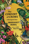 The Comfort of Crows: A Backyard Year