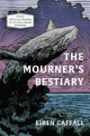 The Mourner's Bestiary