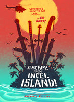 Escape from Incel Island!