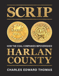 Scrip: How the Coal Companies Impoverished Harlan County