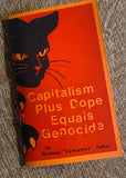 Capitalism Plus Dope Equals Genocide