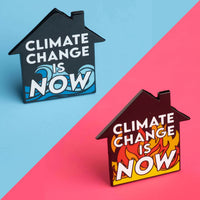 Climate Change is Now Pin