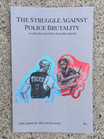 The Struggle Against Police Brutality: A collection of articles from kites journal