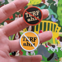 No TERF Shit Pin
