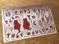 If Cats Could Talk to Cops Sticker