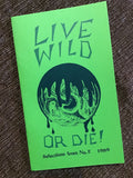 Live Wild or Die: Selections from No. 2