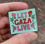 Let Gaza Live Enamel Pin