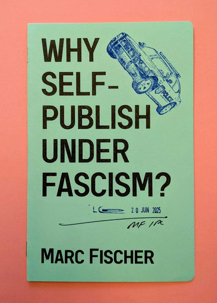 Why Self-Publish Under Fascism?