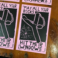 May All Your Rocks Hit Their Windows Sticker