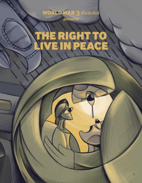The Right to Live in Peace (World War 3 Illustrated Presents)