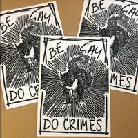 Be Gay Do Crimes Squirrel Sticker