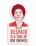 Despair Is a Tool of Our Enemies Sticker
