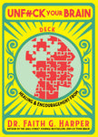Unfuck Your Brain Deck: Healing & Encouragement from Dr. Faith G. Harper