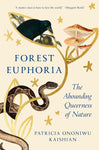 Forest Euphoria: The Abounding Queerness of Nature
