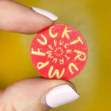 Fuck Trump Wooden Pins