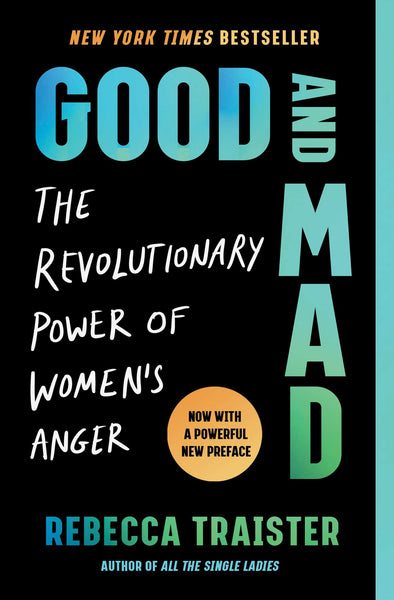 Good and Mad: The Revolutionary Power of Women's Anger